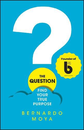 Cover image for The Question: Find Your True Purpose