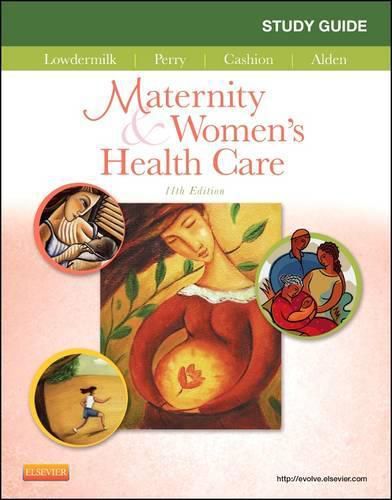 Study Guide for Maternity & Women's Health Care