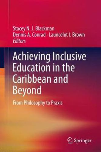 Cover image for Achieving Inclusive Education in the Caribbean and Beyond: From Philosophy to Praxis