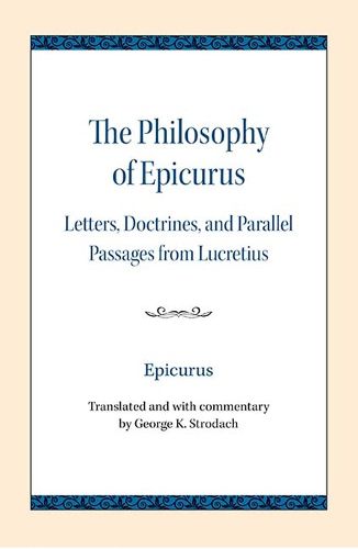Cover image for The Philosophy of Epicurus: Letters, Doctrines, and Parallel Passages from Lucretius