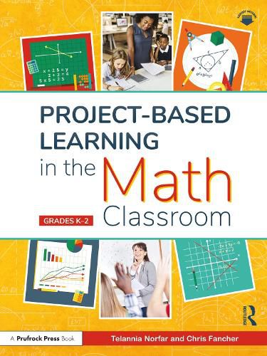 Project-Based Learning in the Math Classroom: Grades K-2