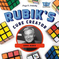 Cover image for Rubik's Cube Creator: Erno Rubik