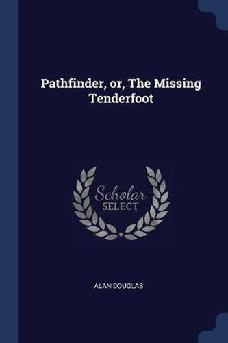 Cover image for Pathfinder, Or, the Missing Tenderfoot