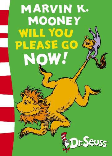 Marvin K. Mooney will you Please Go Now!: Green Back Book