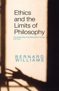 Cover image for Ethics and the Limits of Philosophy