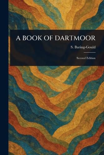 Cover image for A Book of Dartmoor