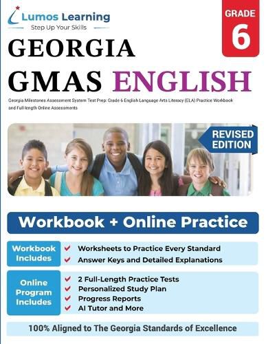Cover image for Georgia Milestones Assessment System Test Prep: Grade 6 English Language Arts Literacy (ELA) Practice Workbook and Full-length Online Assessments: GMAS Study Guide