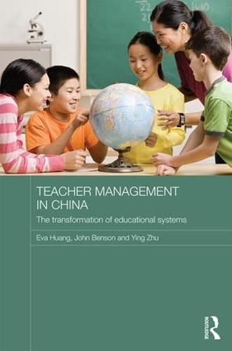 Teacher Management in China: The Transformation of Educational Systems