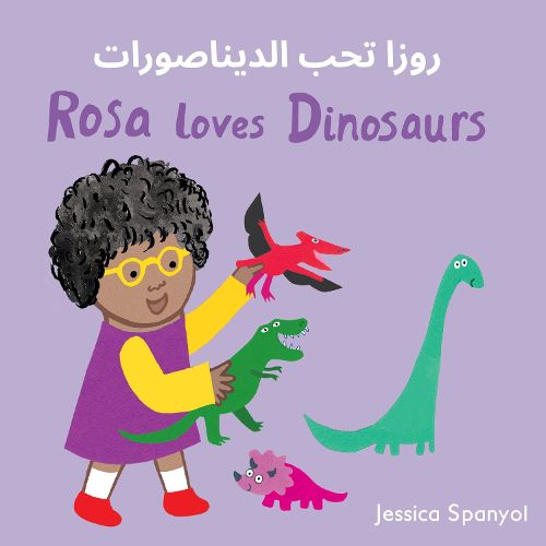 Cover image for Rosa loves Dinosaurs (Arabic Bilingual Edition)