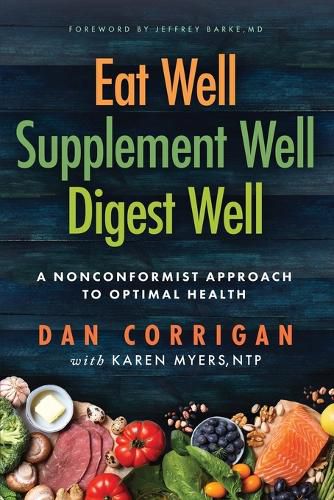 Cover image for Eat Well Supplement Well Digest Well