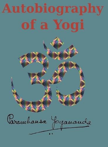 Cover image for Autobiography of a Yogi: Reprint of the original (1946) Edition