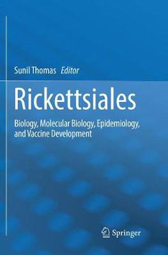 Rickettsiales: Biology, Molecular Biology, Epidemiology, and Vaccine Development