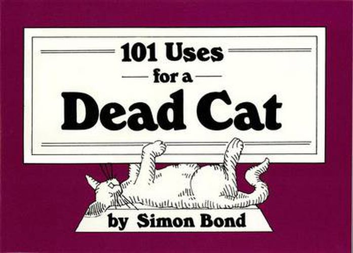 Cover image for 101 Uses for a Dead Cat