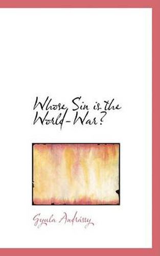 Cover image for Whose Sin is the World-War?