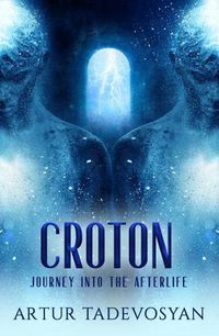 Cover image for Croton: Journey into the Afterlife