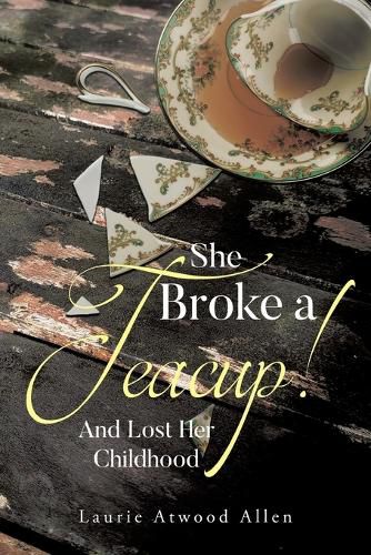 Cover image for She Broke a Teacup!