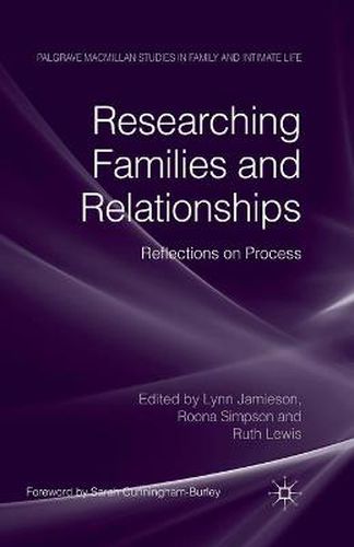 Researching Families and Relationships: Reflections on Process