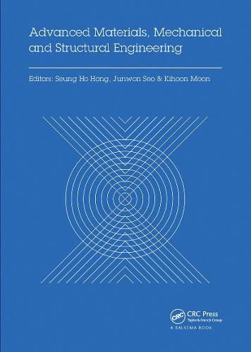 Cover image for Advanced Materials, Mechanical and Structural Engineering: Proceedings of the 2nd International Conference of Advanced Materials, Mechanical and Structural Engineering (AMMSE 2015), Je-ju Island, South Korea, September 18-20, 2015