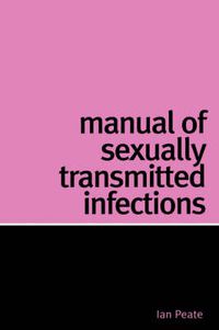 Cover image for Manual of Sexually Transmitted Infections