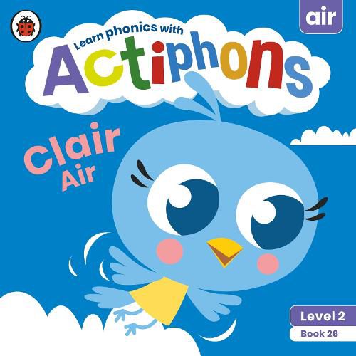 Actiphons Level 2 Book 26 Clair Air: Learn phonics and get active with Actiphons!