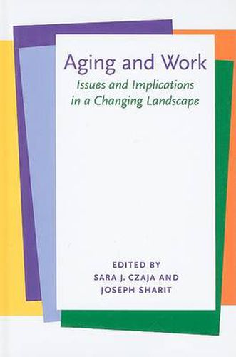 Cover image for Aging and Work: Issues and Implications in a Changing Landscape