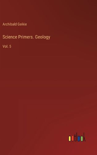 Science Primers. Geology