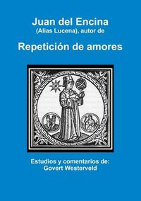 Cover image for Juan del Encina (alias Lucena), autor de Repeticion de amores