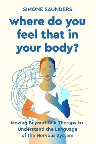Cover image for Where Do You Feel That in Your Body?