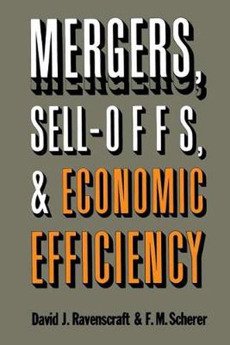 Cover image for Mergers, Sell-Offs, and Economic Efficiency