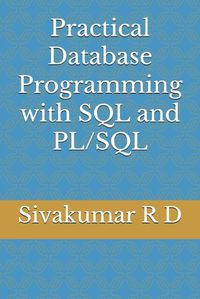 Cover image for Practical Database Programming with SQL and PL/SQL