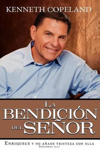 Cover image for The Blessing of the Lord It Makes Rich and He Adds No Sorrow with It Spanish Paperback