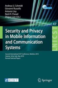 Cover image for Security and Privacy in Mobile Information and Communication Systems: Second International ICST Conference, MobiSec 2010, Catania, Sicily, Italy, May 27-28, 2010, Revised Selected Papers