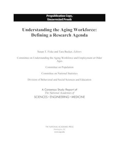 Understanding the Aging Workforce: Defining a Research Agenda