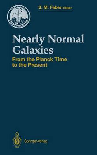 Cover image for Nearly Normal Galaxies: From the Planck Time to the Present