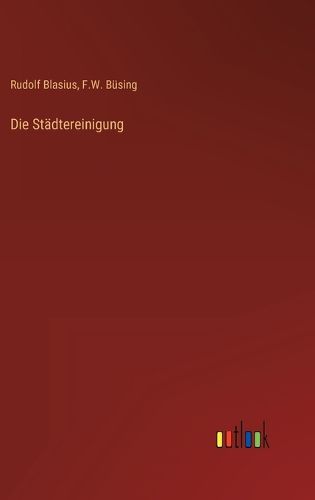 Cover image for Die Staedtereinigung