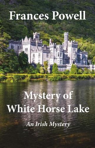 Mystery of White Horse Lake: An Irish Mystery