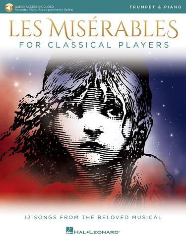 Cover image for Les Miserables for Classical Players: Trumpet and Piano with Online Accompaniments (Score and Solo Part