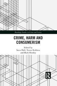 Cover image for Crime, Harm and Consumerism