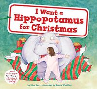 Cover image for I Want a Hippopotamus for Christmas