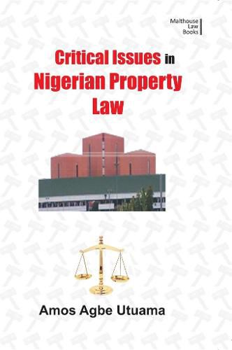 Cover image for Critical Issues in Nigerian Property Law