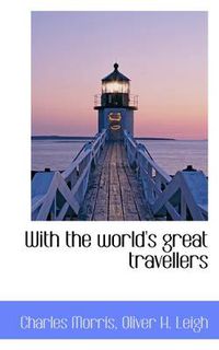Cover image for With the World's Great Travellers