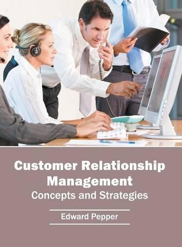 Cover image for Customer Relationship Management: Concepts and Strategies