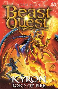 Cover image for Beast Quest: Kyron, Lord of Fire: Series 26 Book 4