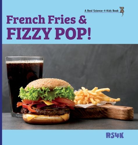 Cover image for French Fries & Fizzy Pop! (hardcover)