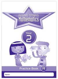 Cover image for Rising Stars Mathematics Year 2 Practice Book A