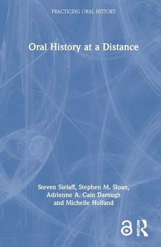 Oral History at a Distance