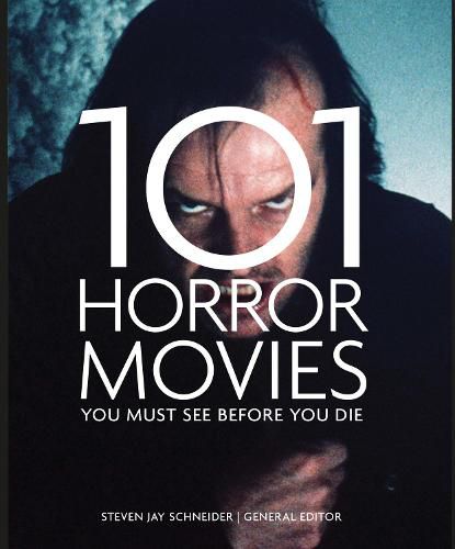 Cover image for 101 Horror Movies You Must See Before You Die