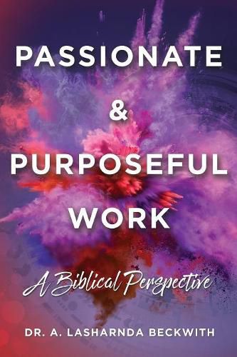 Passionate & Purposeful Work