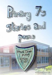 Cover image for Primary 7's Stories and Poems