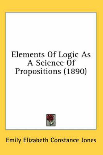 Elements of Logic as a Science of Propositions (1890)